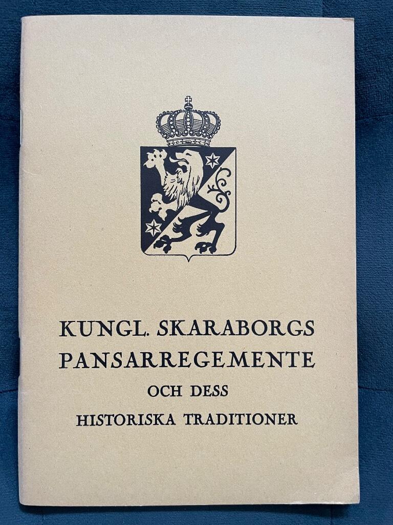 Einar Bensow : Kungl. Skaraborgs pansarregemente och dess historiska traditioner.