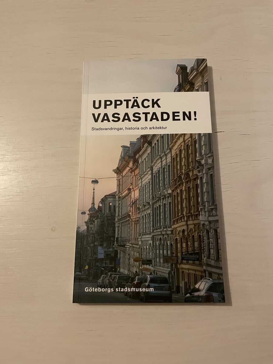 Einar Hansson : Upptäck Vasastaden!