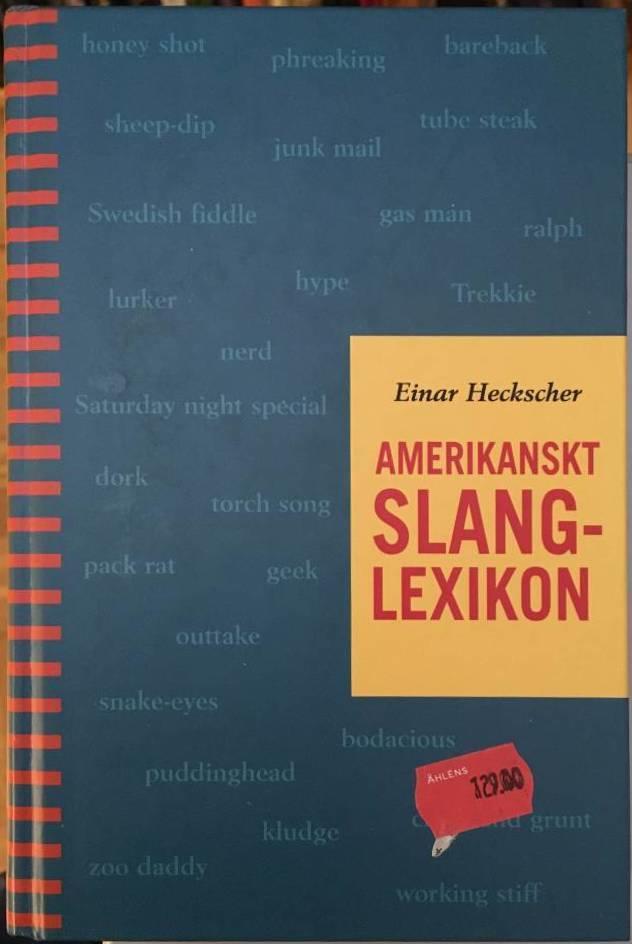 Einar Heckscher : Amerikanskt slanglexikon