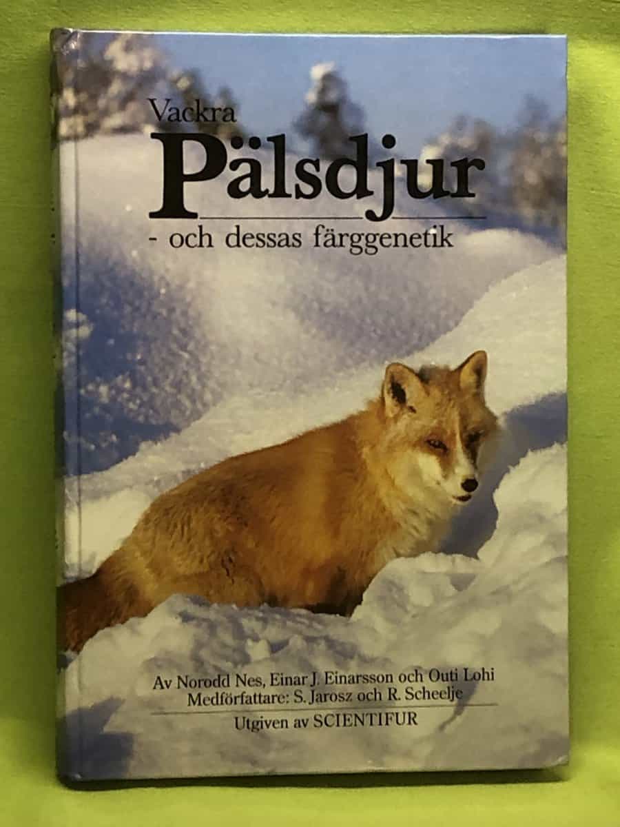 Norodd Nes, Einar J Einarsson, Outi Lohi : Vackra pälsdjur - och dessas färggenetik