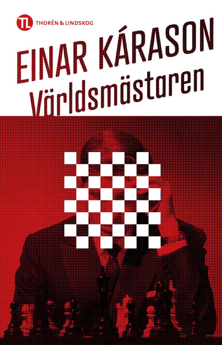 Einar Kárason : Världsmästaren