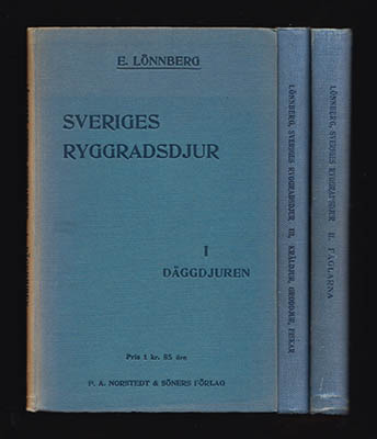 Einar Lönnberg : Sveriges ryggradsdjur. I-III (komplett)