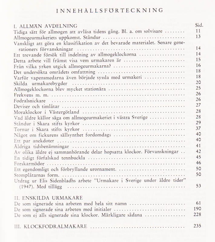 Einar Magnusson : [Urmakeri]. Allmogeurmakeriet i Västergötland och i västra Småland. Ett försök till historik