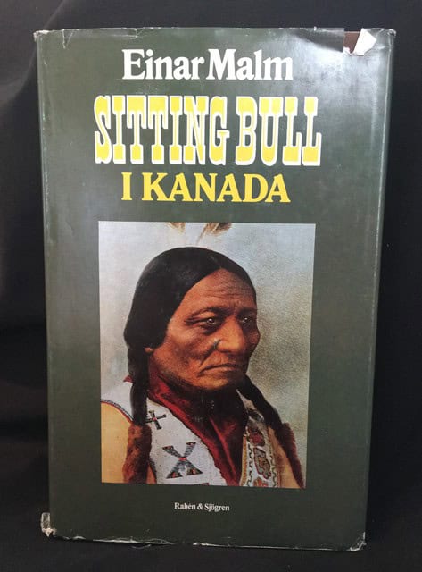 EINAR. MALM : Sitting Bull i Kanada