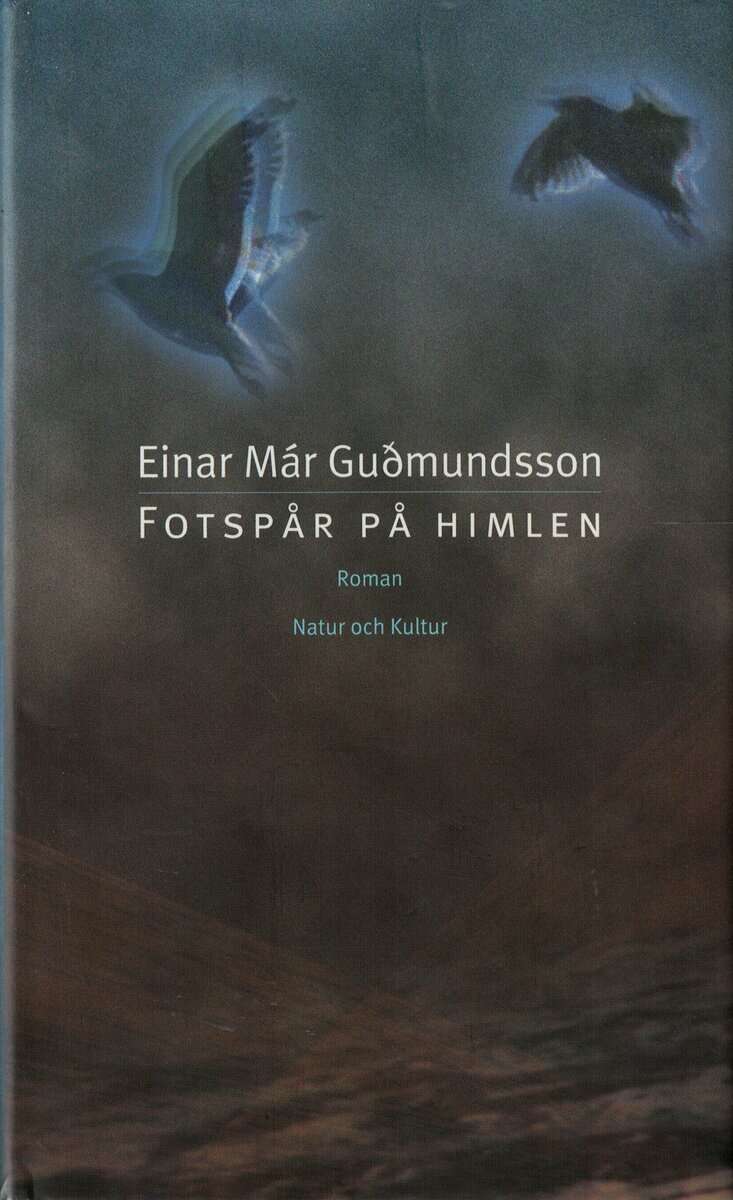 Einar Már Guðmundsson : Fotspår på himlen