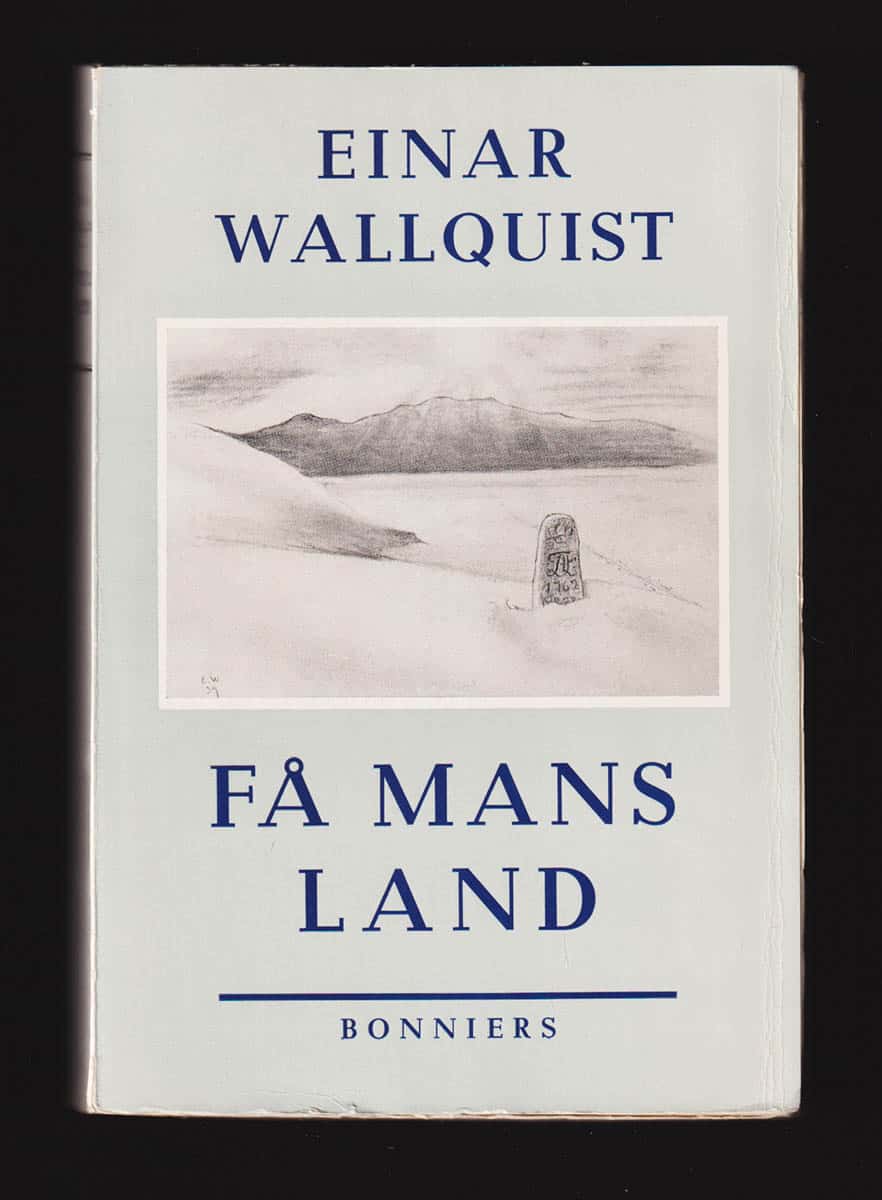 Einar Wallquist : Få mans land