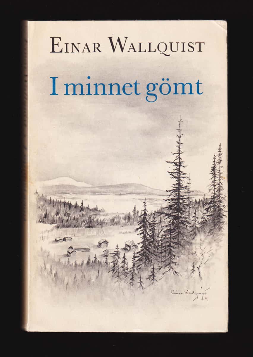 Einar Wallquist : I minnet gömt
