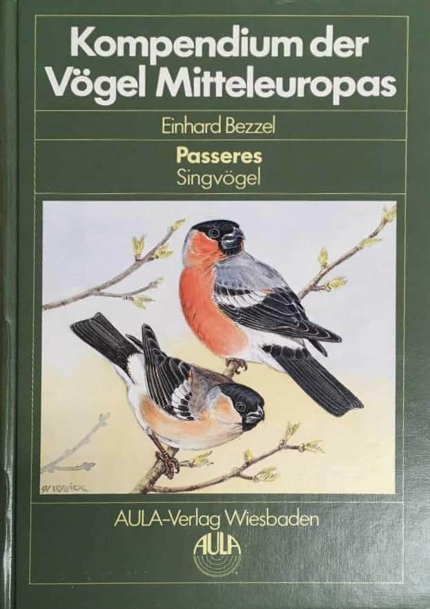 Einhard Bezzel : Kompendium der Vögel Mitteleuropas . Passerers, singvögel
