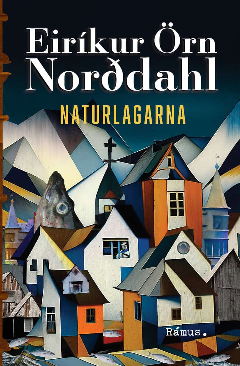 Eirikur Örn Norddahl : Naturlagarna