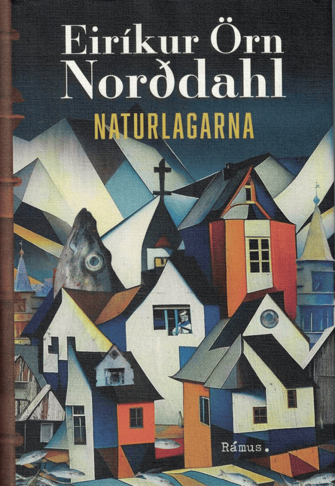 Eiríkur Örn Norðdahl : Naturlagarna