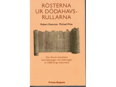 Eisenman, Robert ; Wise, Michael : Rösterna ur dödahavsrullarna. Den första kompletta översättningen och tolkningen av 2000-åriga dokument