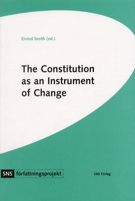 Eivind Smith : The Constitution as an Instrument of Change