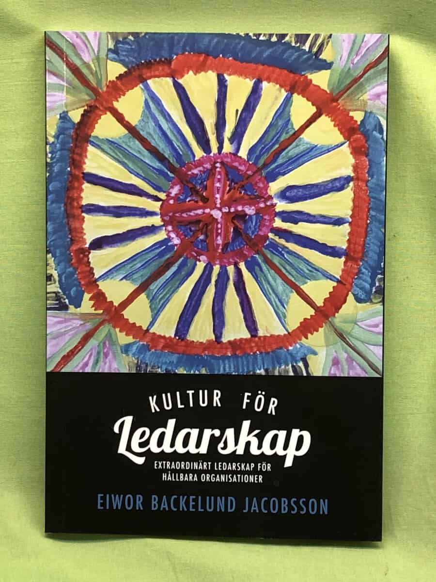 Eiwor Backelund Jacobsson : Kultur för ledarskap