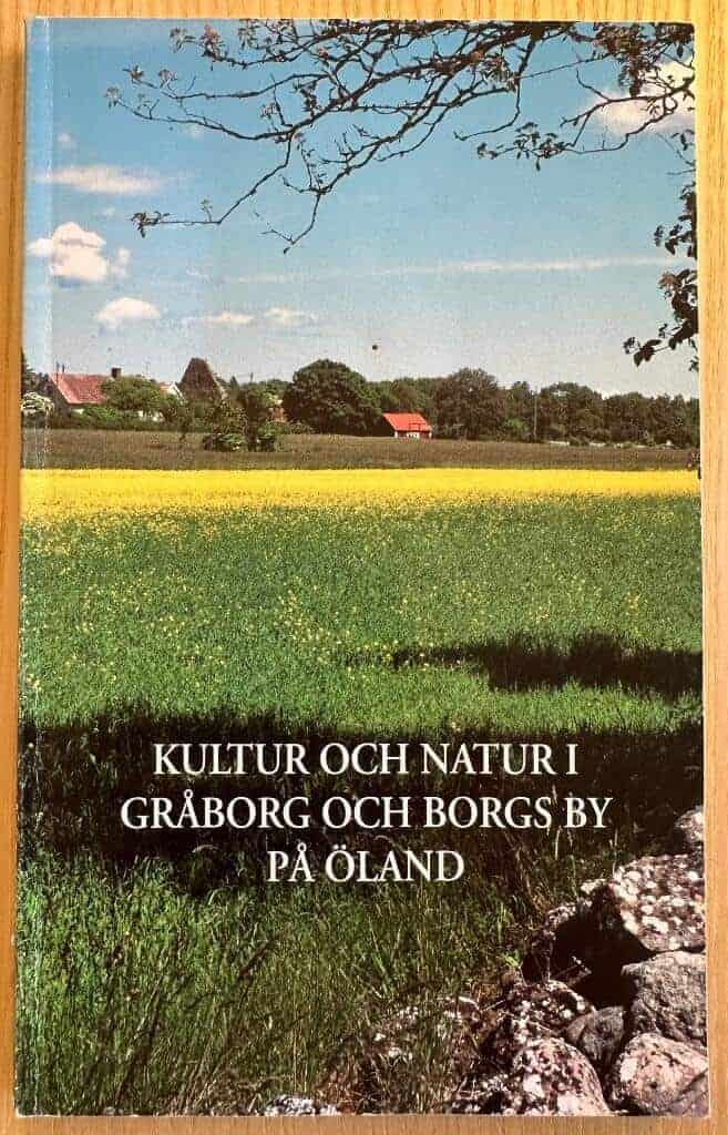 Eje Rosén : Kultur och natur i Gråborg och Borgs by på Öland