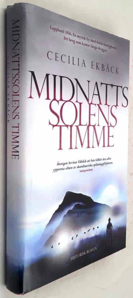 Ekbäck, Cecilia ; Jannert Kallenberg, Ulrika : Midnattssolens timme - Historisk roman