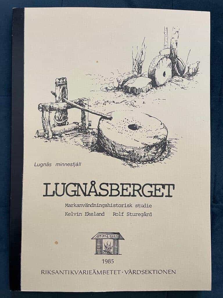 Ekeland, Kelvin ; Sturegård, Rolf : Lugnåsberget. Markanvändningshistorisk studie