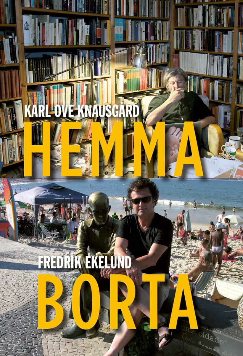 Ekelund, Fredrik ; Knausgård, Karl Ove : Hemma – Borta