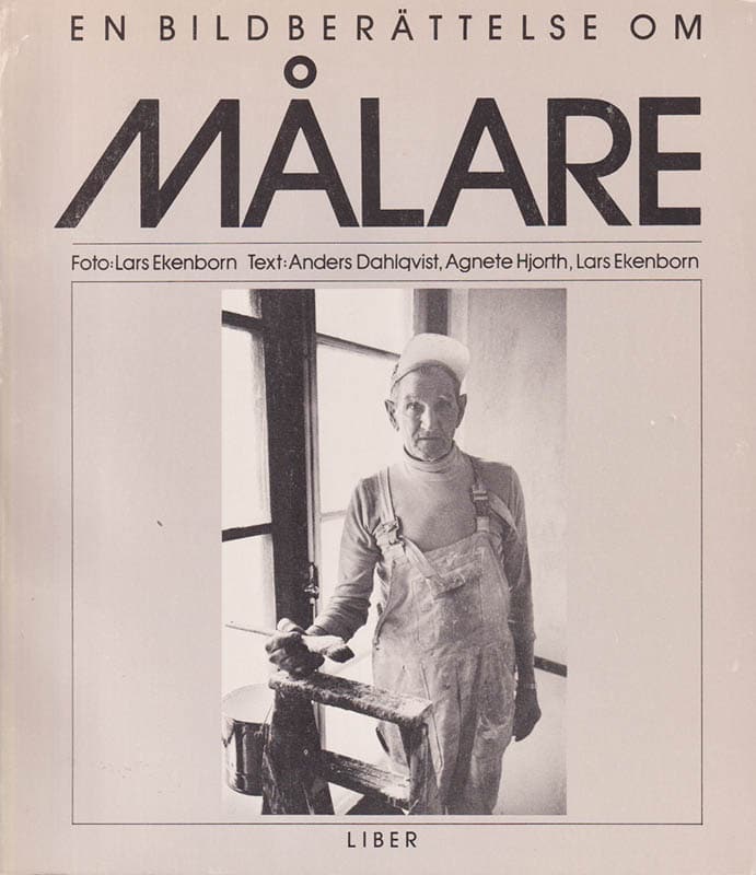 Ekenborn, Lars ; Dahlqvist, Anders ; Hjorth, Agnete ; Ekenborn, Lars : En bildberättelse om målare