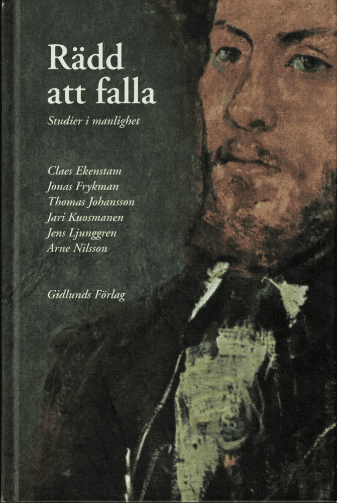 Ekenstam, Claes ; Frykman, Jonas ; Johansson, Thomas ; Kuosmanen, Jari ; Ljunggren, Jens ; Nilsson, Arne : Rädd att falla