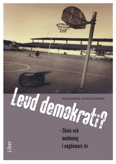 Ekerwald, Hedwig ; Säfström, Carl Anders : Levd demokrati?