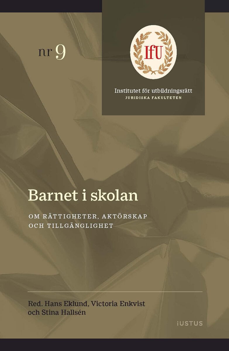Eklund, Hans ; Enkvist, Victoria ; Hallsén, Stina [red.] : Barnet i skolan