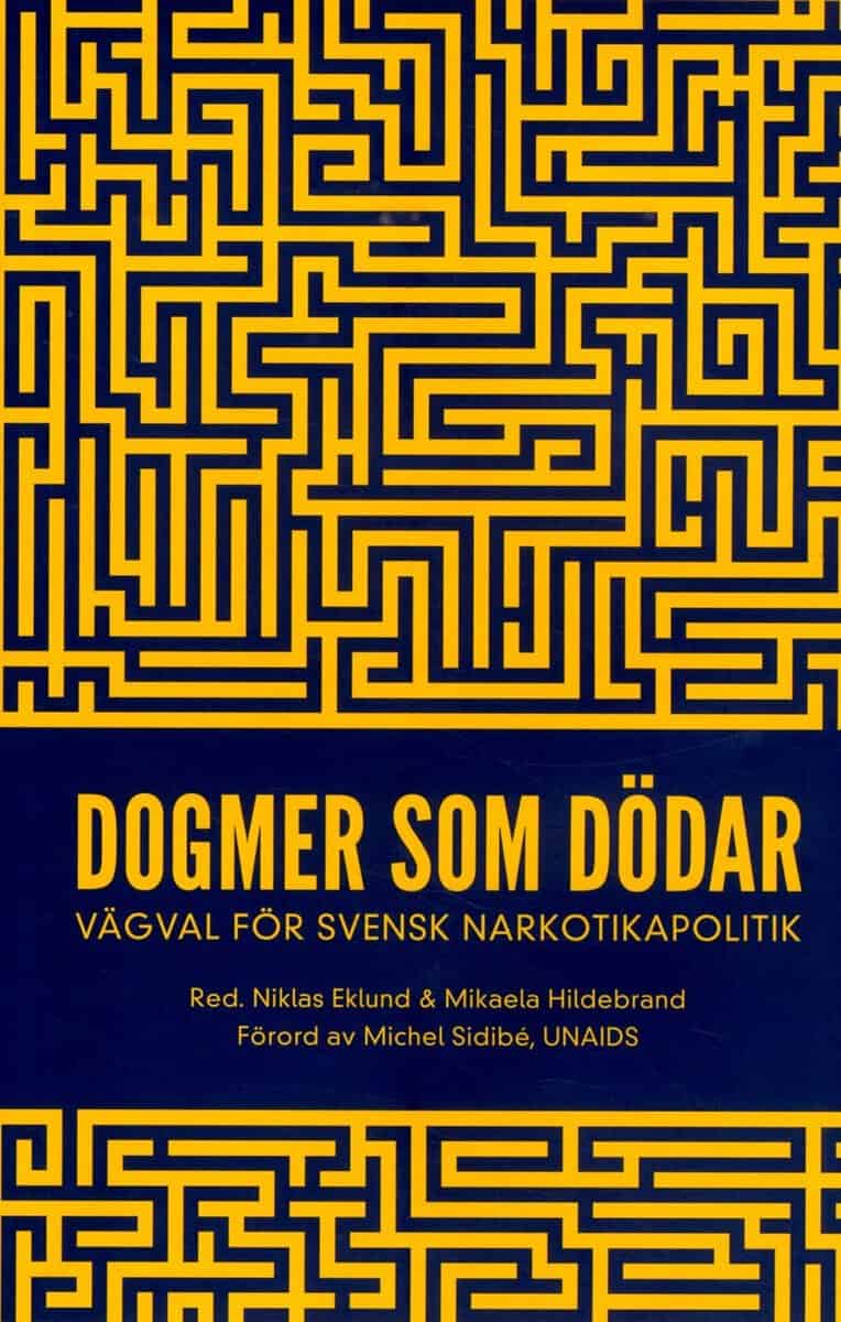 Eklund, Niklas ; Hildebrand, Mikaela ; Blomqvist, Jan ; Cook, Catherine ; Dahlman, Disa ; Gynnå Oguz, Christina ; Heilig, Markus ; Jozsa, Nikoletta ; Kakko, Johan ; Olsson, Börje ; Paulsrud, Christina ; Peterson, Frida ; Richert, Torkel ; Roumeliotis, Filip ; Rågsjö, Karin ; Sidibé, Michel ; Sohlmér, Jonna ; Stone, Katie ; Sundelin, Emma ; Troberg, Katja : Dogmer som dödar