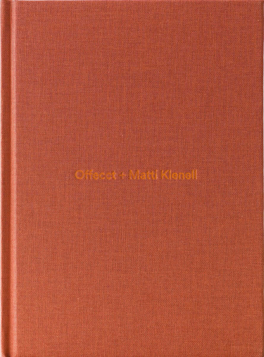 Eklund, Petter ; Olofsson Karemyr, Maria : Offect + Matti Klenell