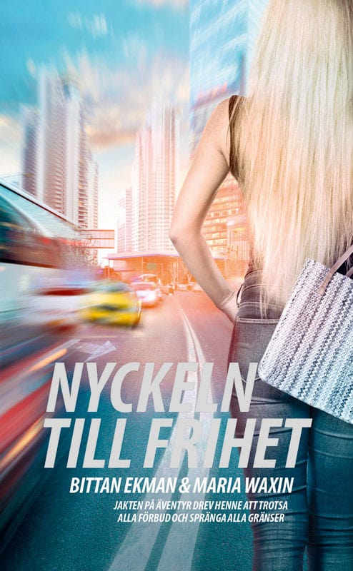 Ekman, Bittan  ; Waxin, Maria  : Nyckeln till frihet