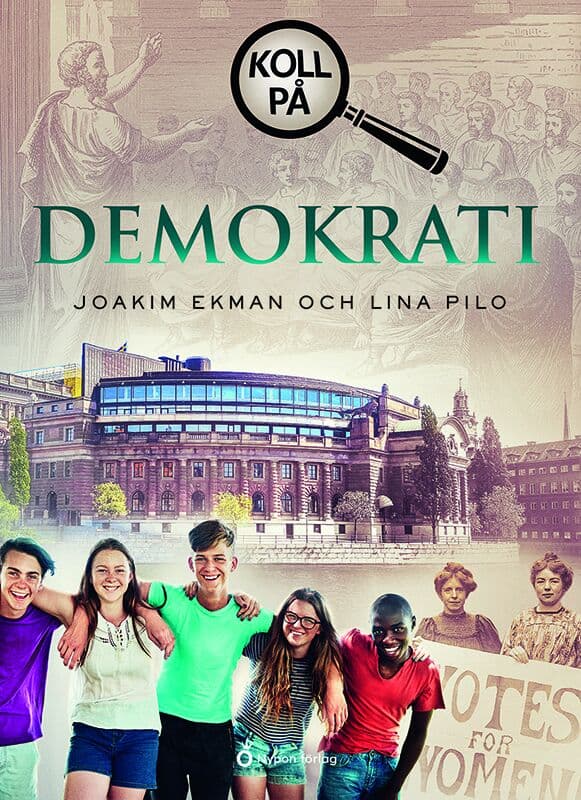 Ekman, Joakim ; Pilo, Lina : Koll på demokrati