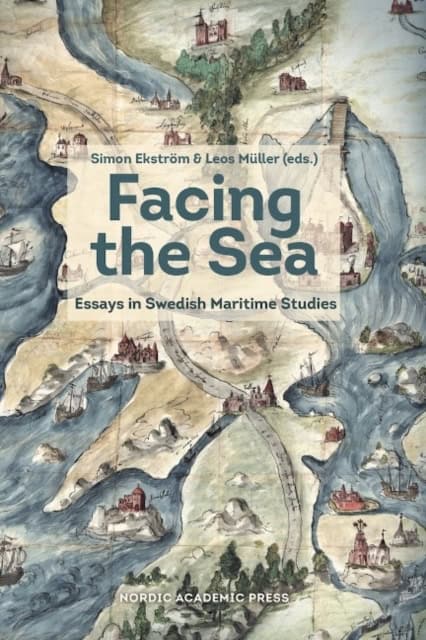 Ekström, Simon ; Müller, Leos [red.] : Facing the sea