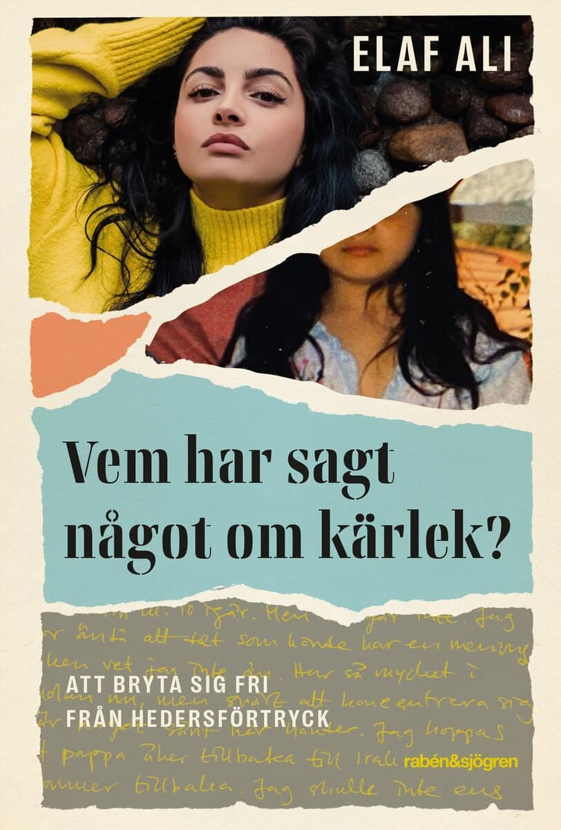 Elaf Ali : Vem har sagt något om kärlek? : att bryta sig fri från hedersförtryck