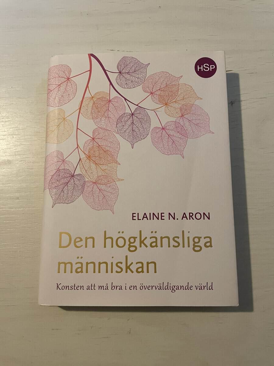 Elaine N. Aron : Den högkänsliga människan