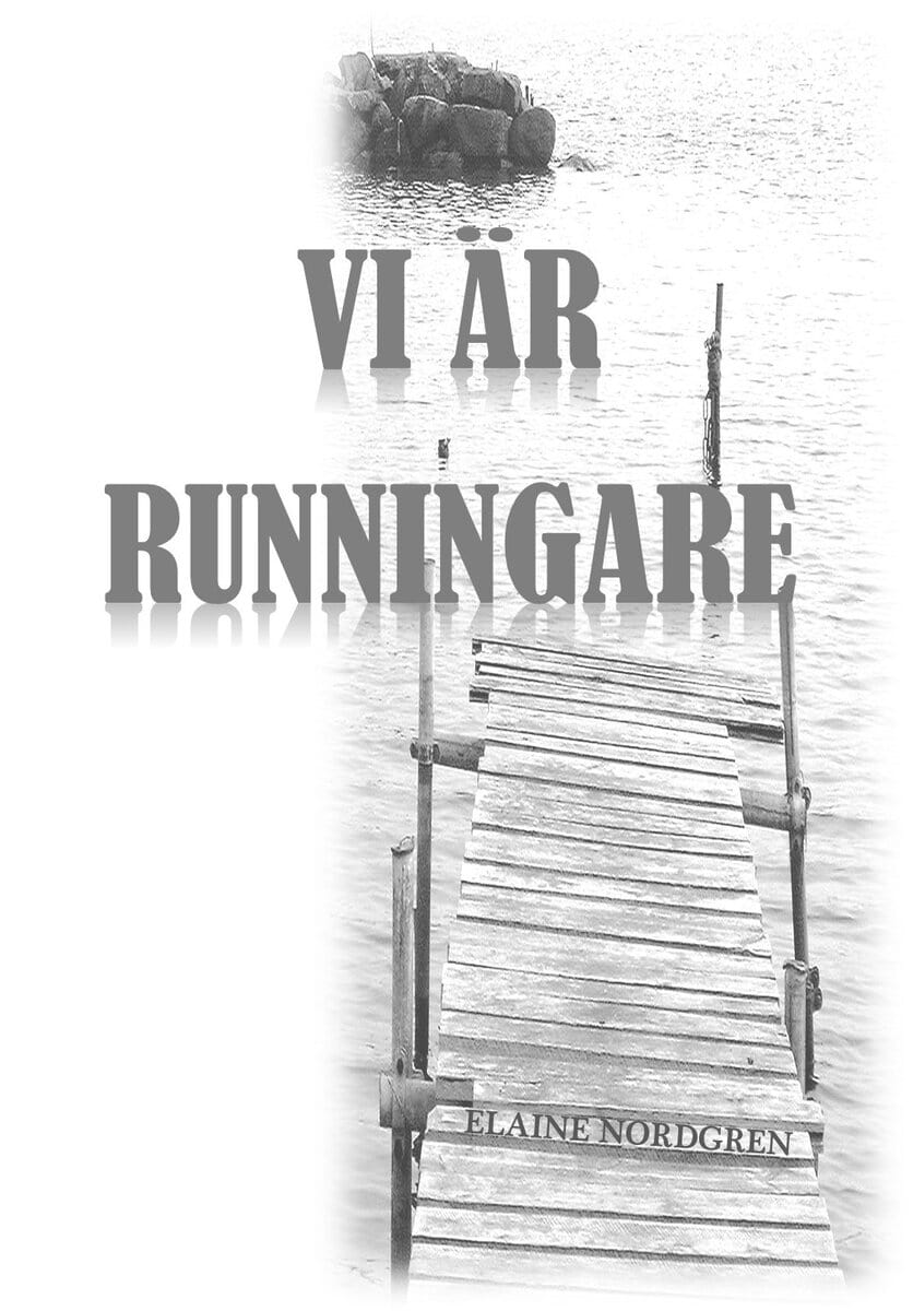 Elaine Nordgren : Vi är runningare