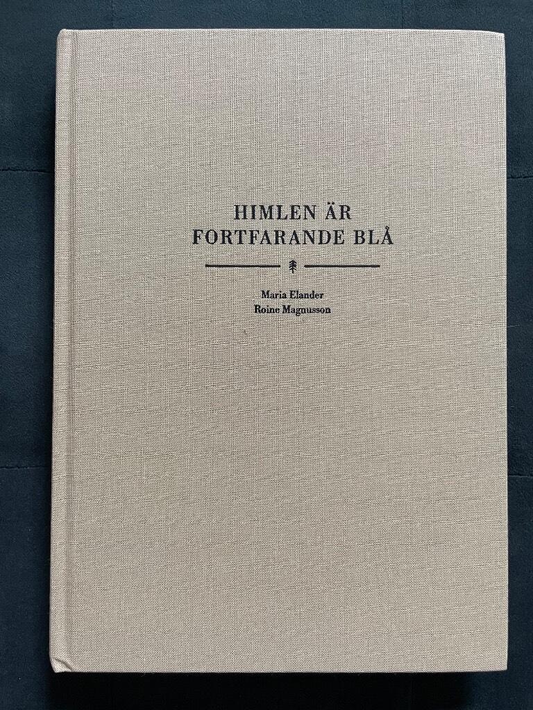Elander, Maria ; Magnusson, Roine : Himlen är fortfarande blå
