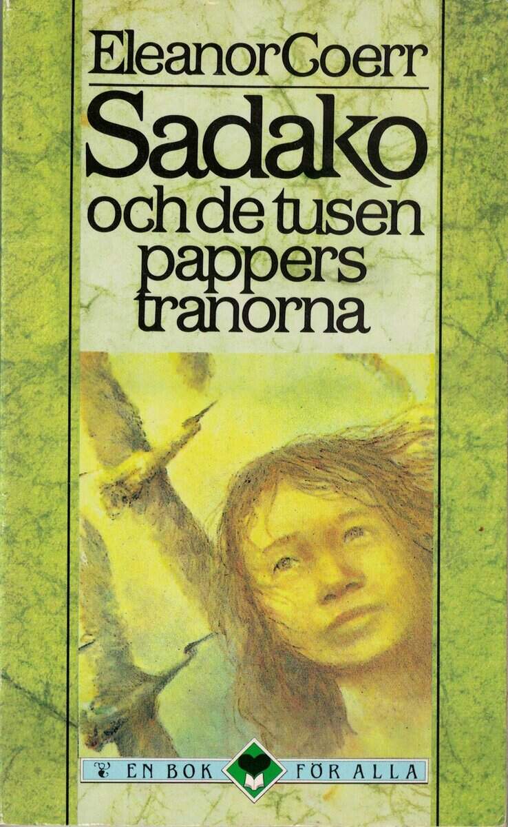 Eleanor Coerr : Sadako och de tusen papperstranorna