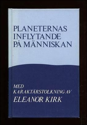 Eleanor Kirk : Planeternas inflytande på människan
