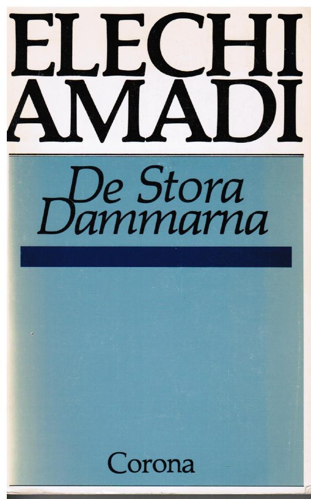Elechi Amadi : De stora dammarna