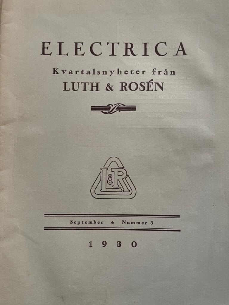 Electrica Kvartalsnyheter från Luth & Rosén Nr 3 1930
