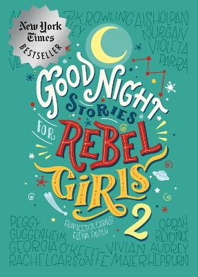Elena Favilli : Goodnight Stories for Rebel Girls 2