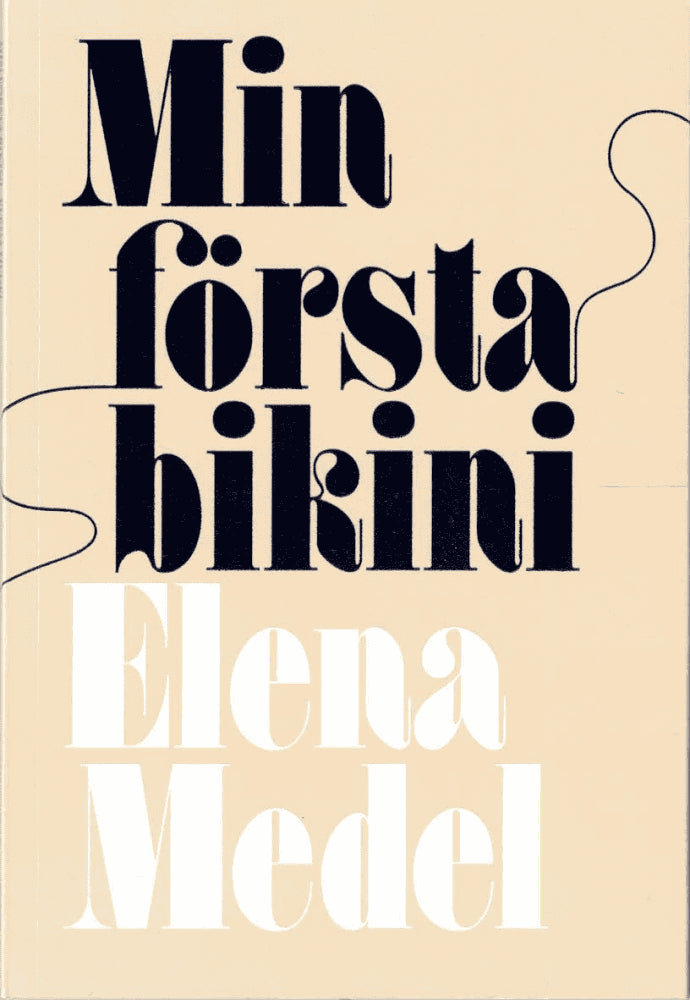 Elena Medel : Min första bikini