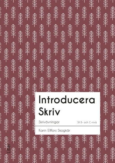 Elffors Skogkär, Karin ; Wallhult, Britt-Marie : Skriv