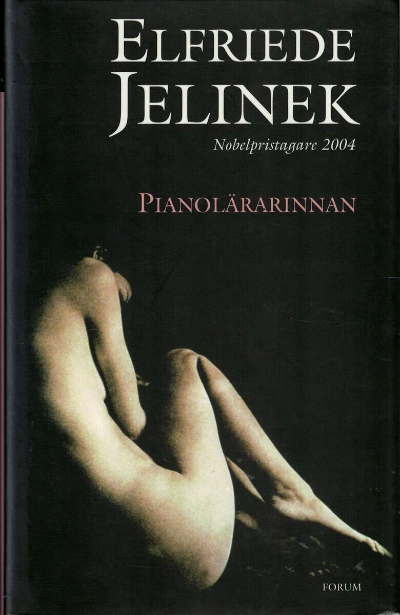 Elfriede Jelinek : Pianolärarinnan