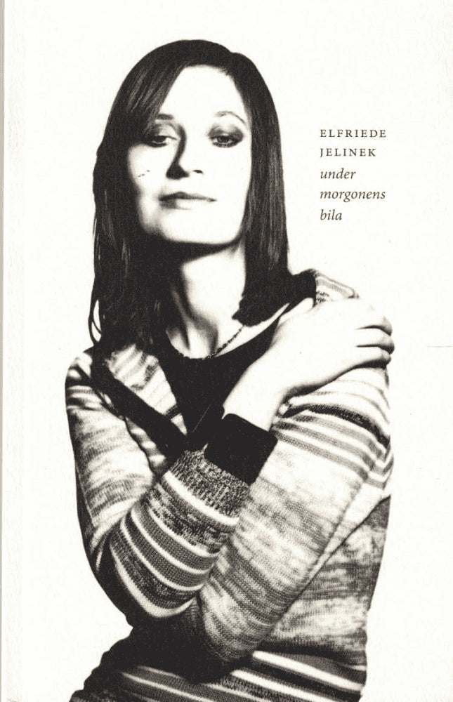Elfriede Jelinek : Under morgonens bila