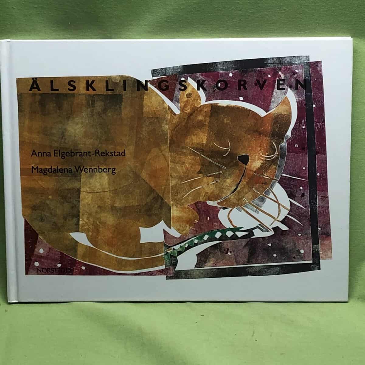 Elgebrant-Rekstad, Anna ; Wennberg, Magdalena : Älsklingskorven