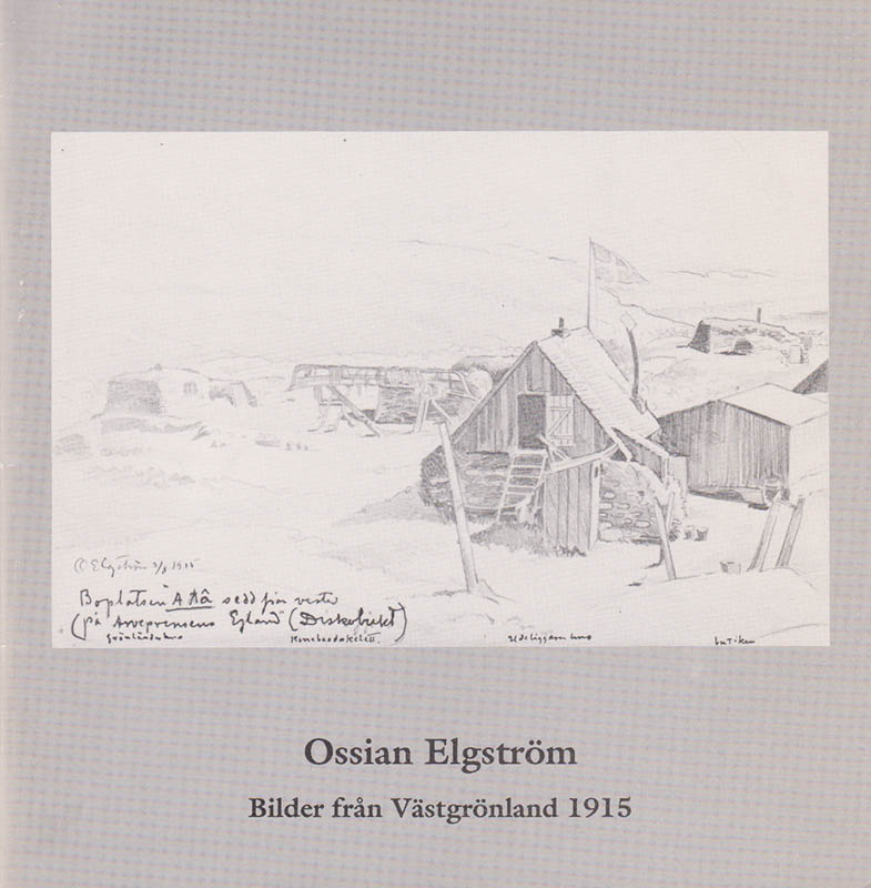 [Elgström, Ossian (1883-1950)]. Kyander, Pontus ; Lagercrantz, Ann-Cathrine : Ossian Elgström