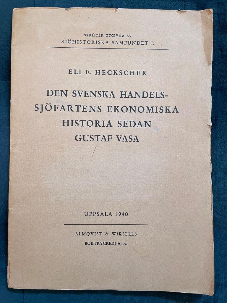 Eli F. Heckscher : Den svenska handelssjöfartens ekonomiska historia sedan Gustaf Vasa