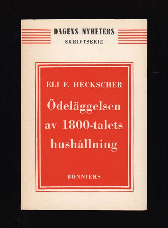 Eli F. Heckscher : Ödeläggelsen av 1800-talets hushållning