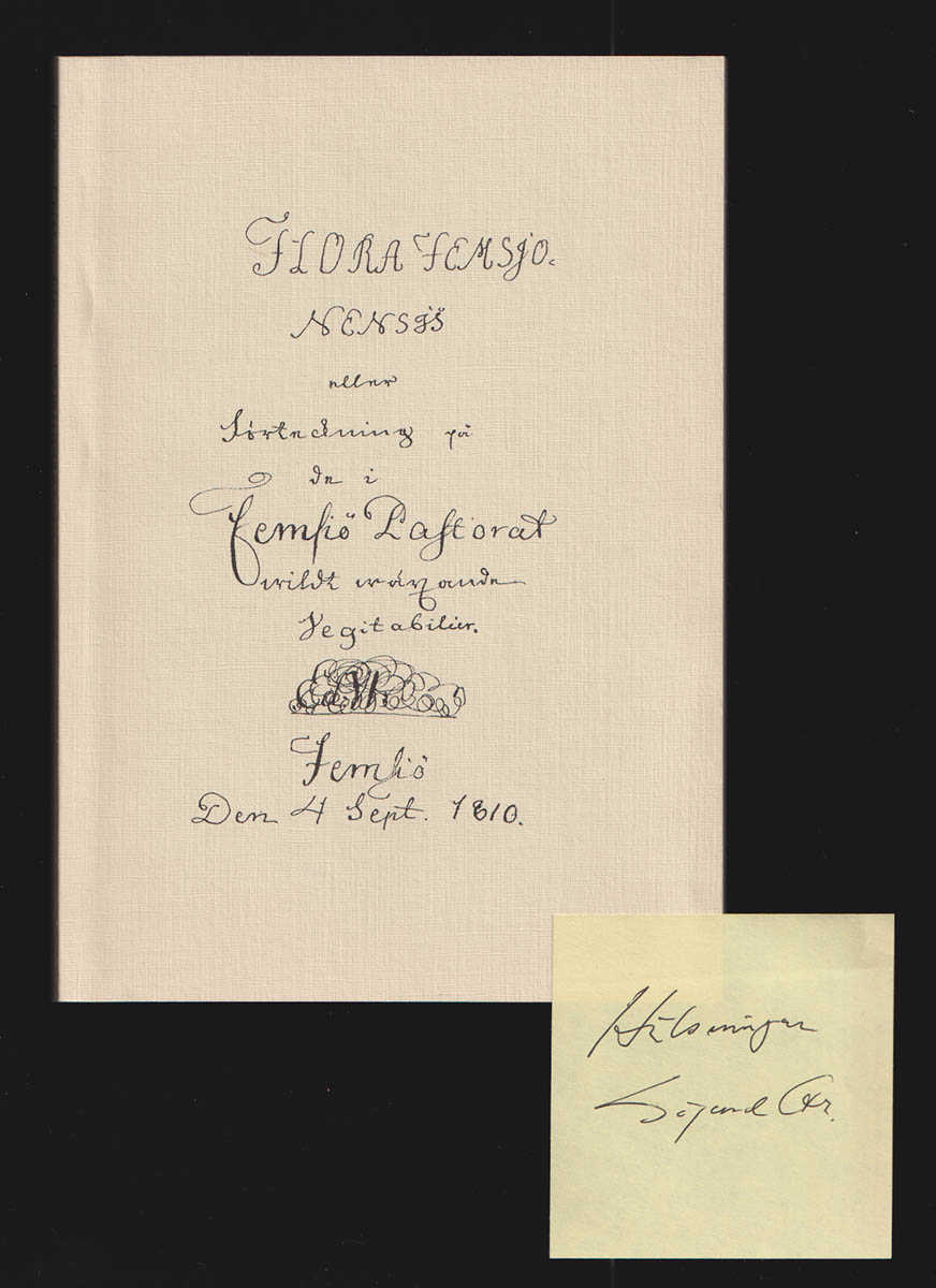 Elias Fries : Flora Femsionensis eller Förteckning på de i Femsiö pastorat wildt wäxande vegitabilier. Utgiven till Elias Fries 200-årsdag den 15 augusti 1994 genom Sigurd Fries
