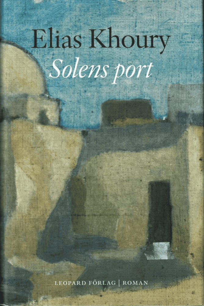 Elias Khoury : Solens port