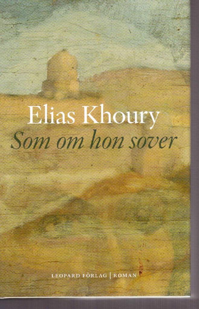 Elias Khoury : Som om hon sover